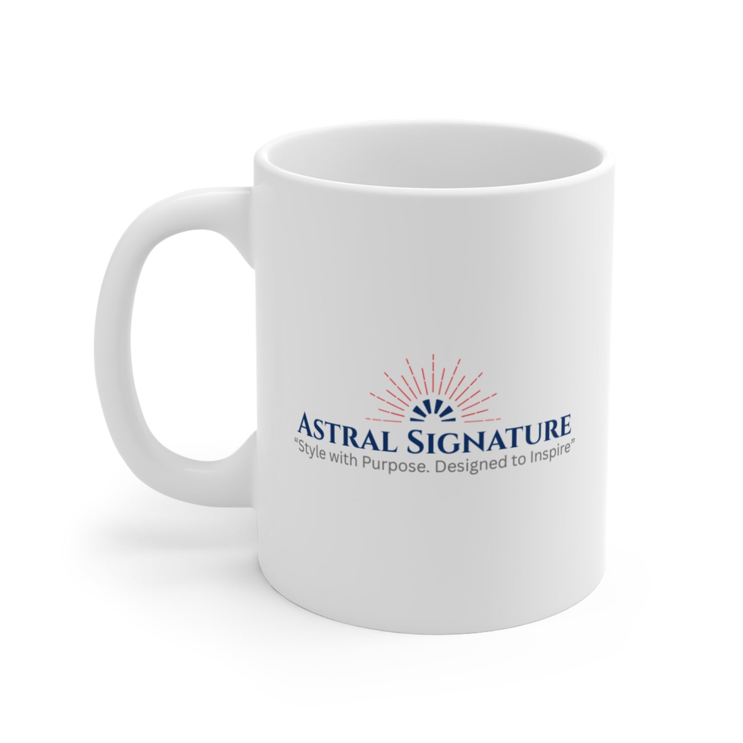 Inspirational Coffee Mug - Self-Care, Motivational Gift, Drinkware, Hot Beverage Mug, Positive Affirmation by Astral Signature