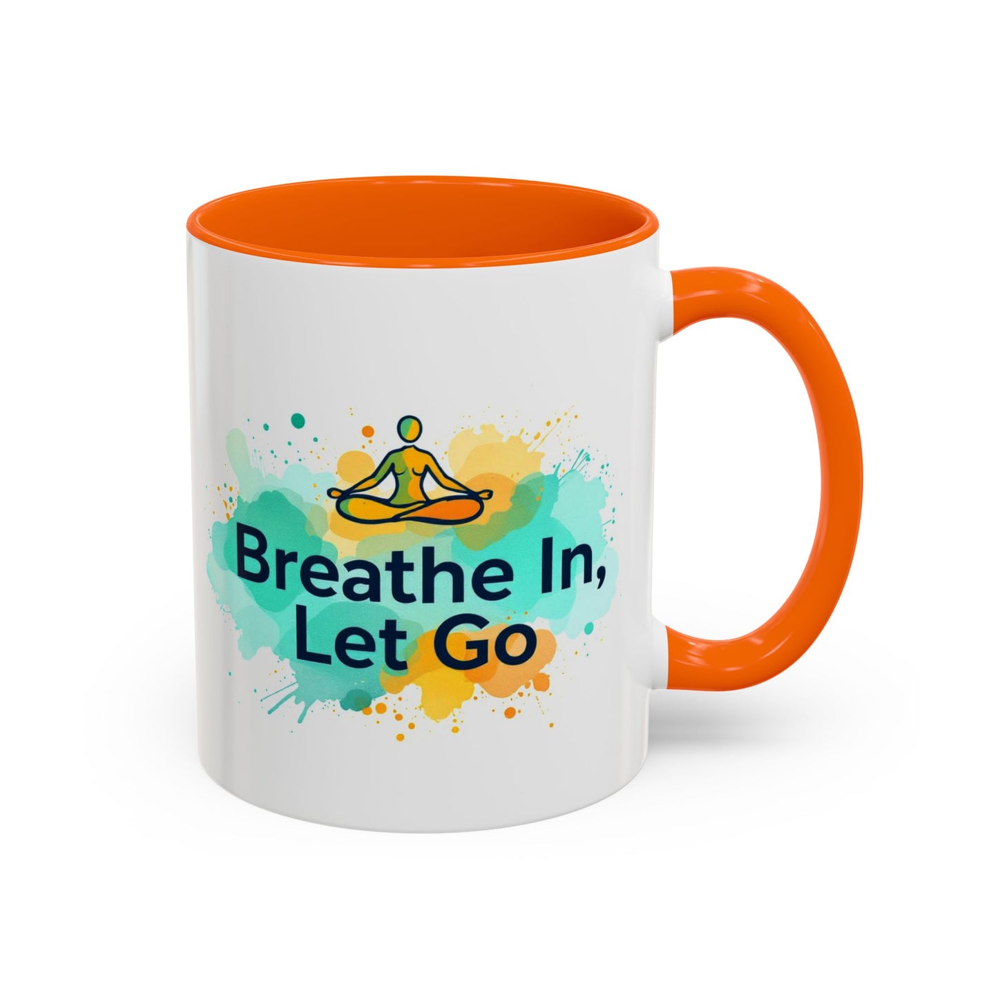 Breathe in and Let go Motivational and Inspirational Coffee Mug by Astral Signature