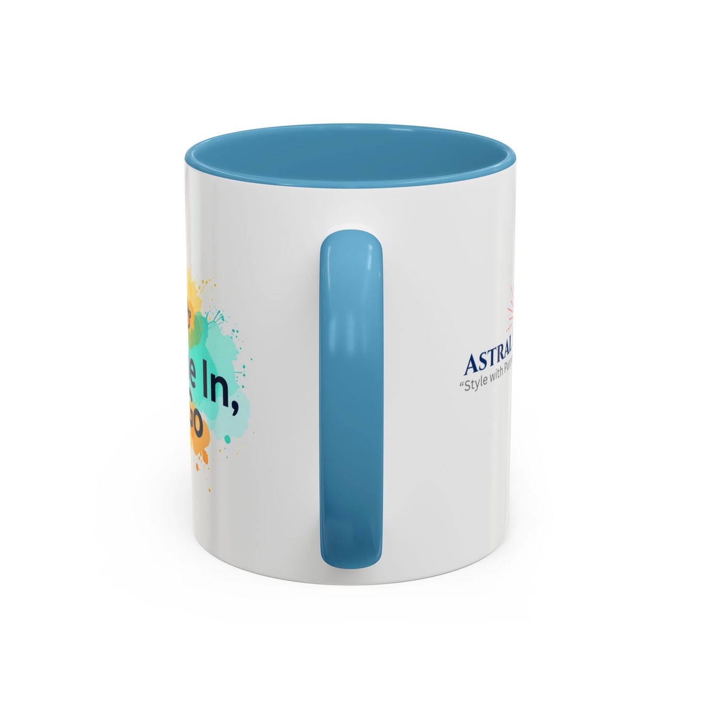 Breathe in and Let go Motivational and Inspirational Coffee Mug by Astral Signature