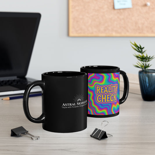 Mug - Colorful Reality Check Mug for Coffee Lovers and Office Decor by Astral Signature