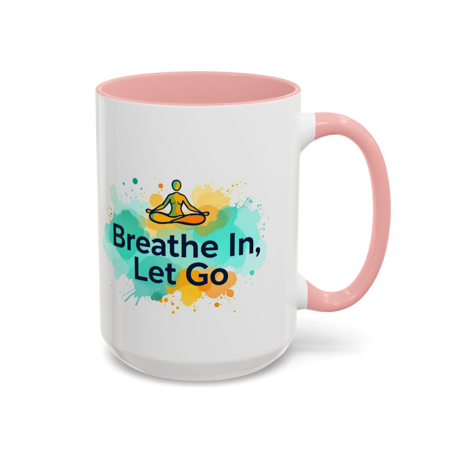 Breathe in and Let go Motivational and Inspirational Coffee Mug by Astral Signature