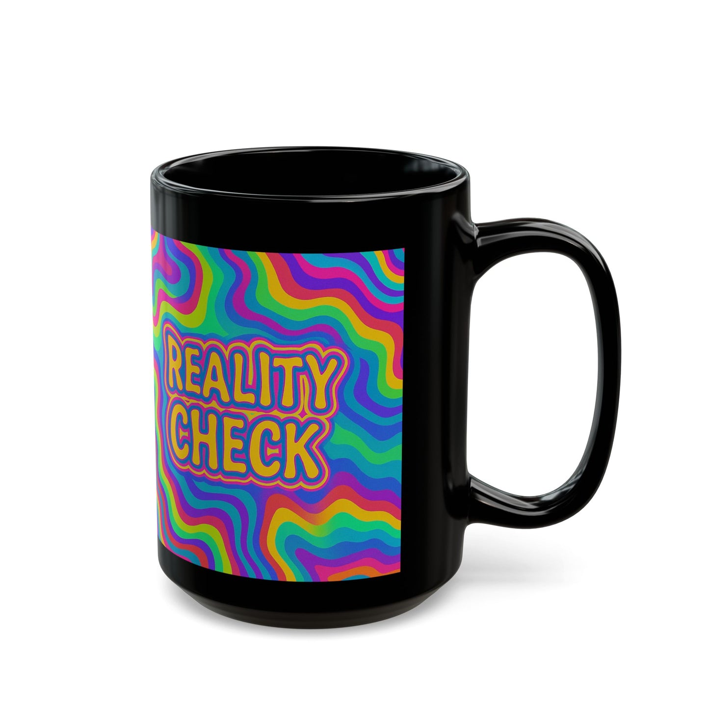 Mug - Colorful Reality Check Mug for Coffee Lovers and Office Decor by Astral Signature
