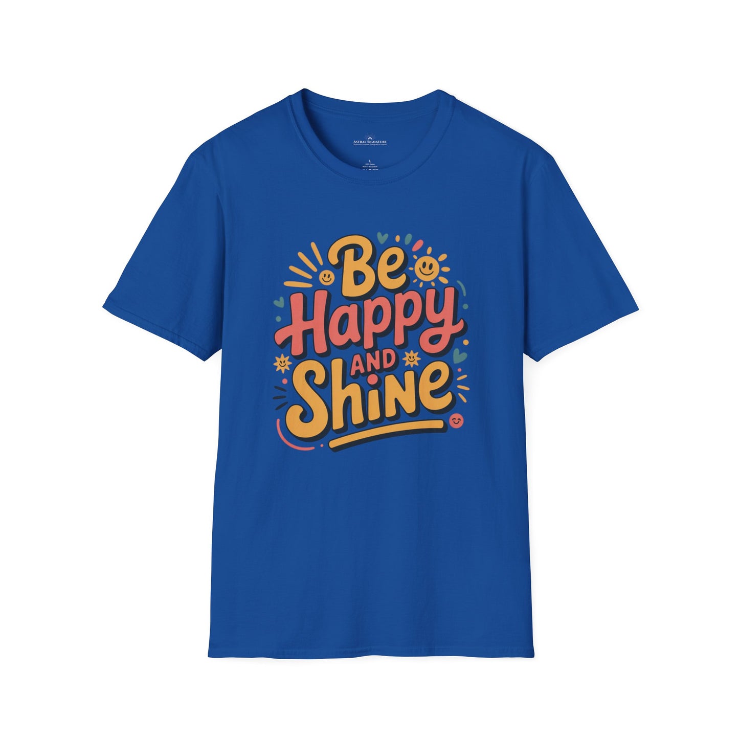 Be Happy and Shine Tee, T-Shirt  in darker colors by Astral Signature