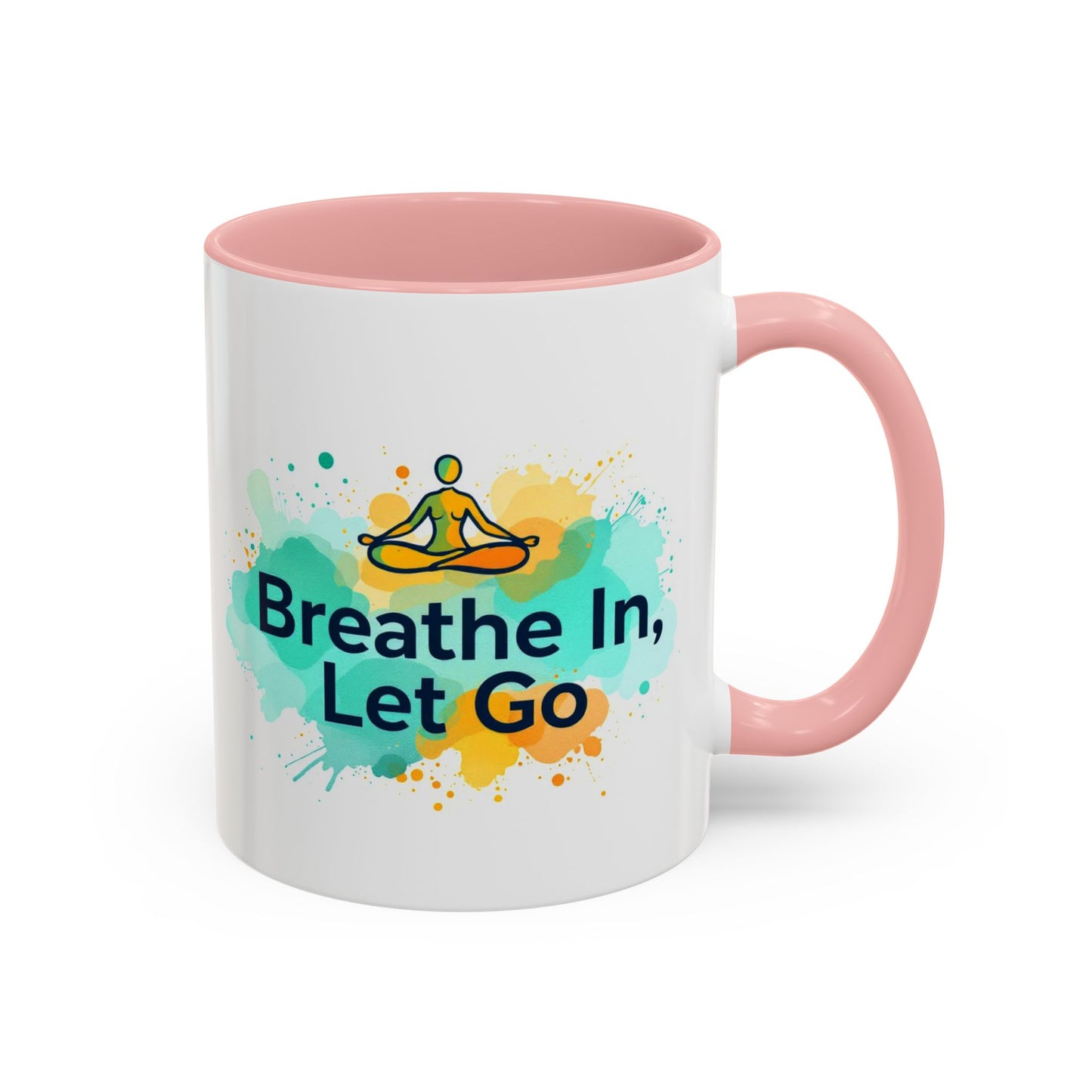 Breathe in and Let go Motivational and Inspirational Coffee Mug by Astral Signature