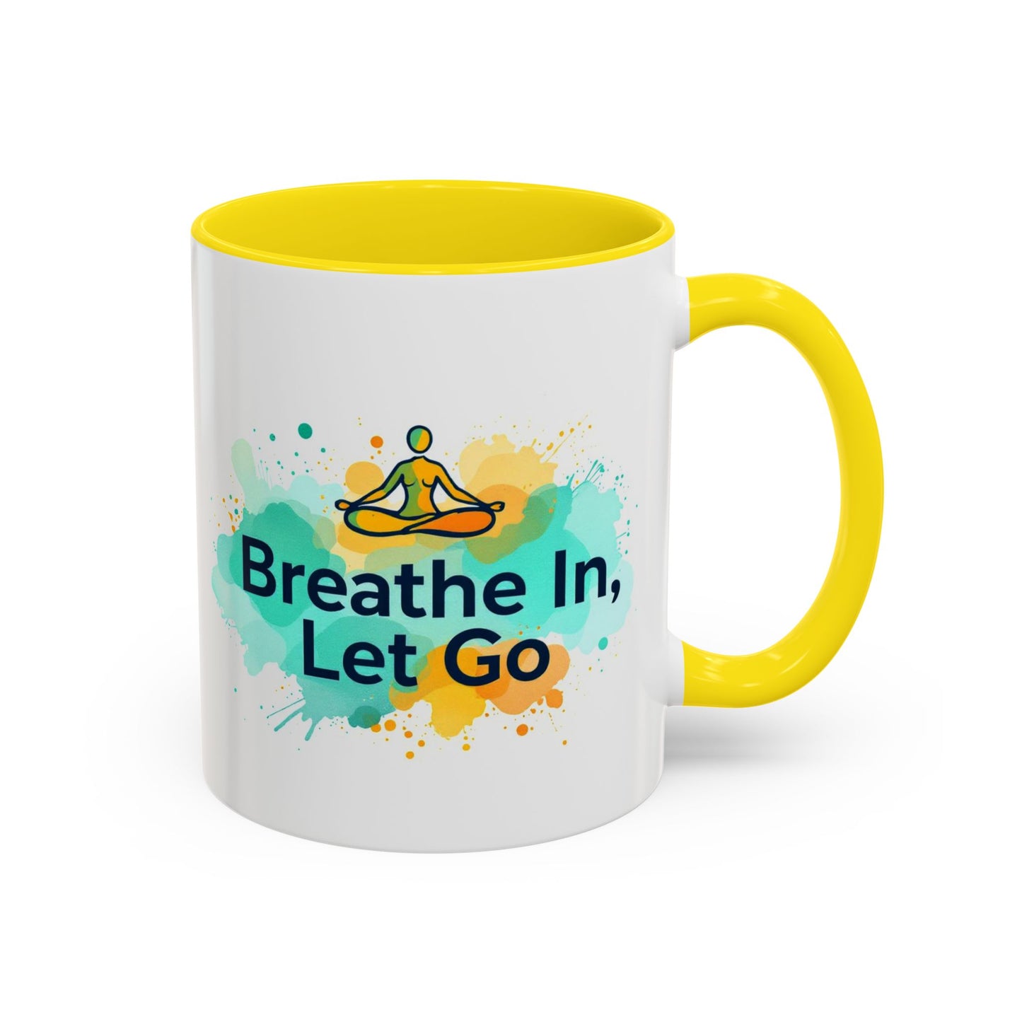 Breathe in and Let go Motivational and Inspirational Coffee Mug by Astral Signature