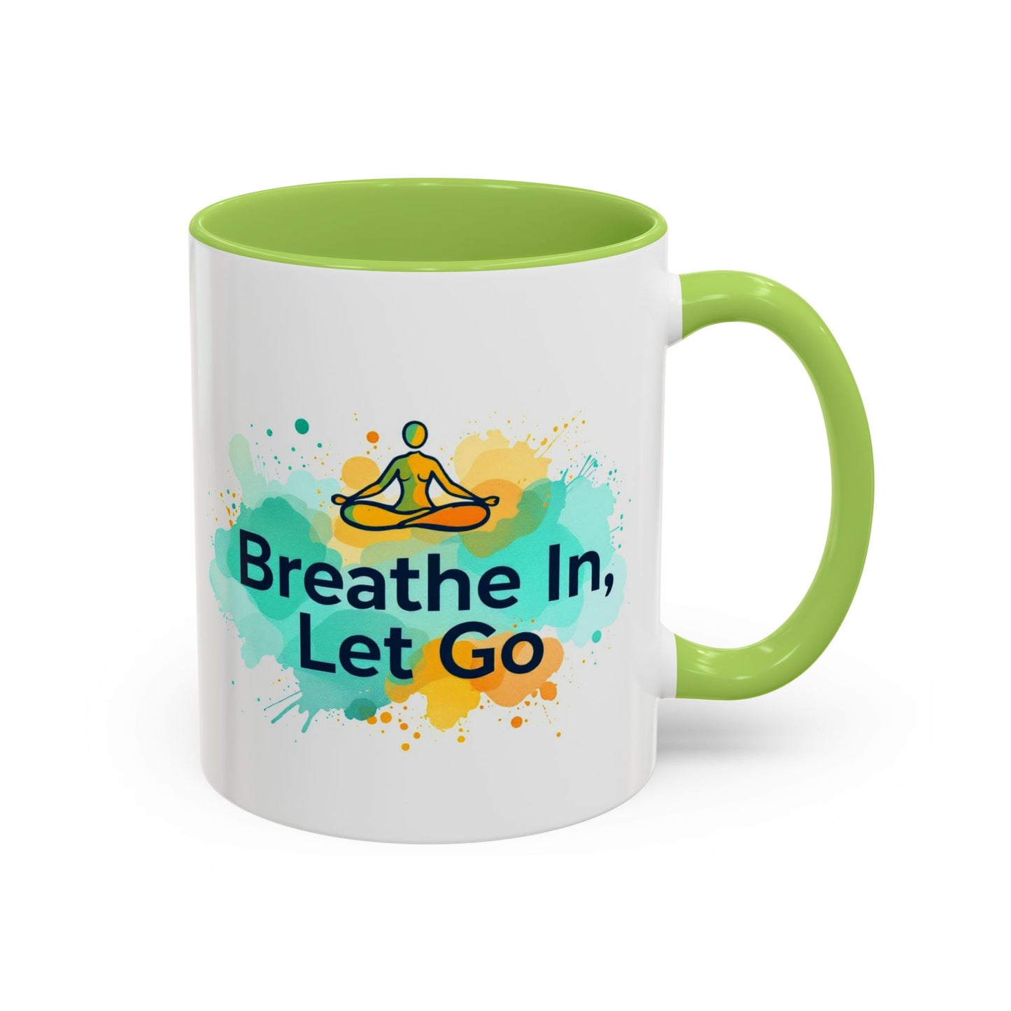 Breathe in and Let go Motivational and Inspirational Coffee Mug by Astral Signature