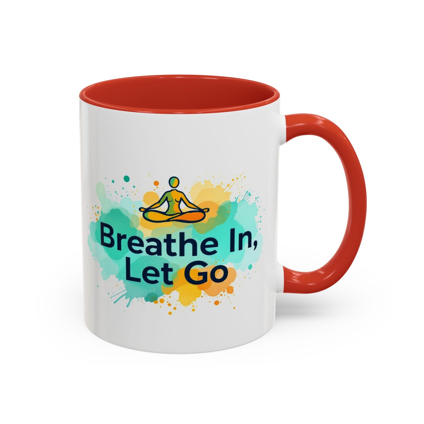 Breathe in and Let go Motivational and Inspirational Coffee Mug by Astral Signature