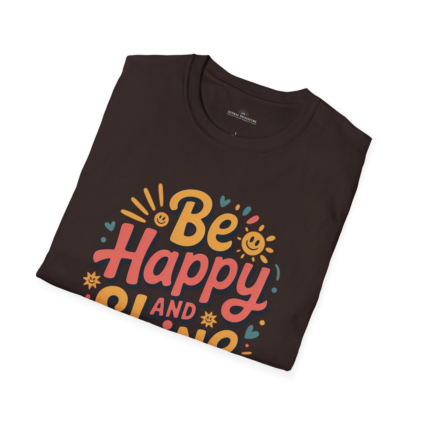 Be Happy and Shine Tee, T-Shirt  in darker colors by Astral Signature