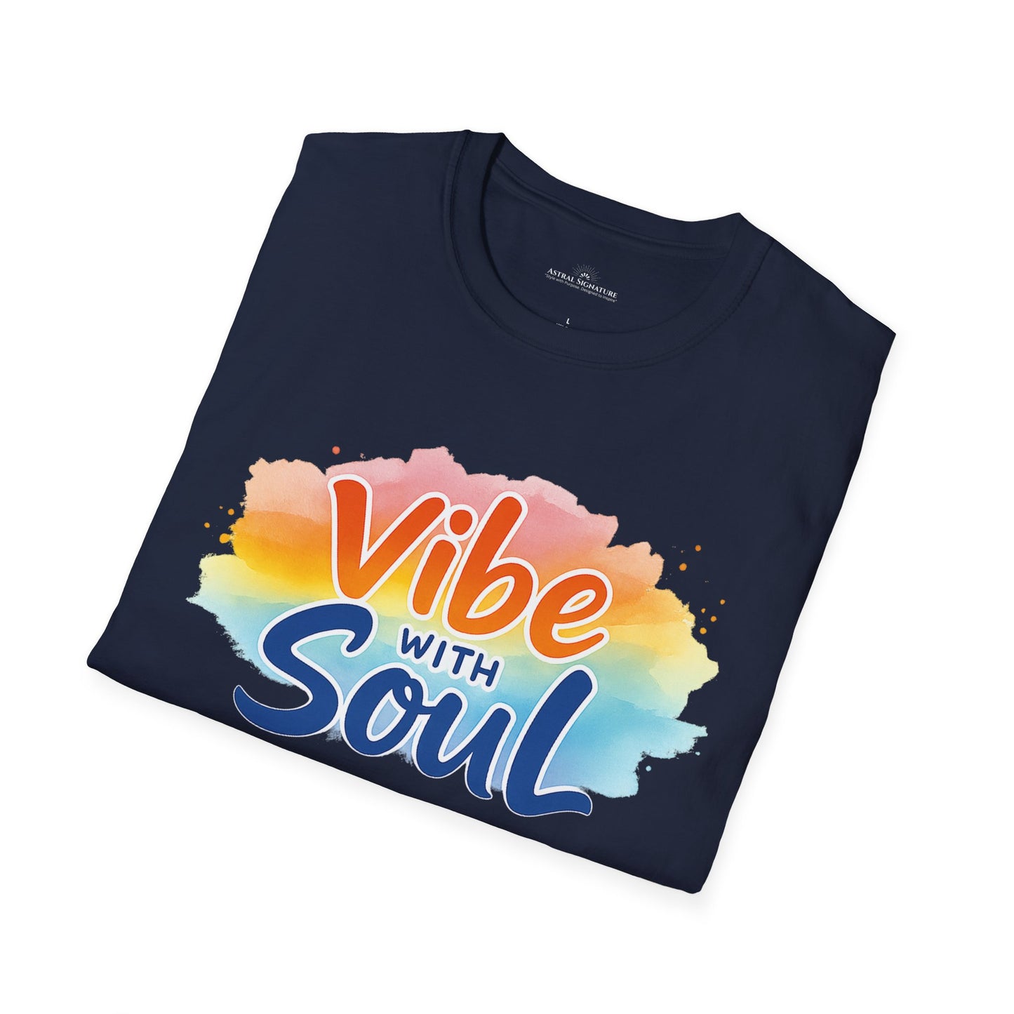 Vibe with Soul Tee, Motivational Unisex Softstyle T-Shirt by Astral Signature