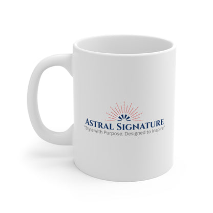 Inspirational Coffee Mug - Self-Care, Motivational Gift, Drinkware, Hot Beverage Mug, Positive Affirmation by Astral Signature