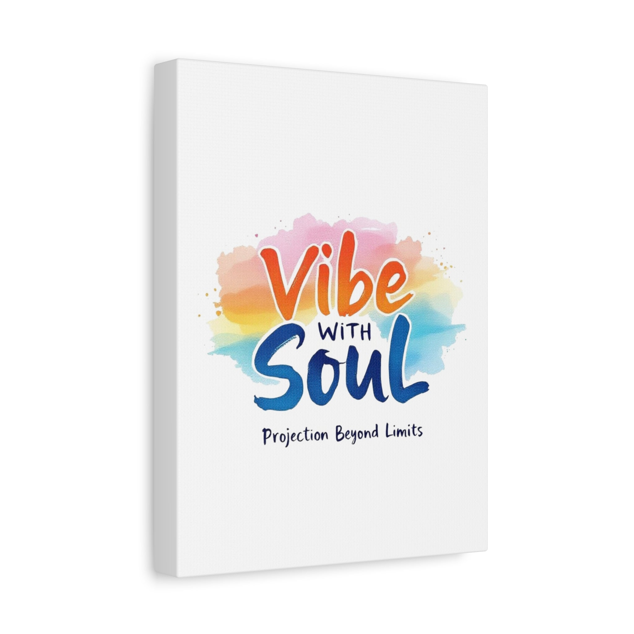 Canvas Art Vibe with Soul – Inspirational Wall Decor