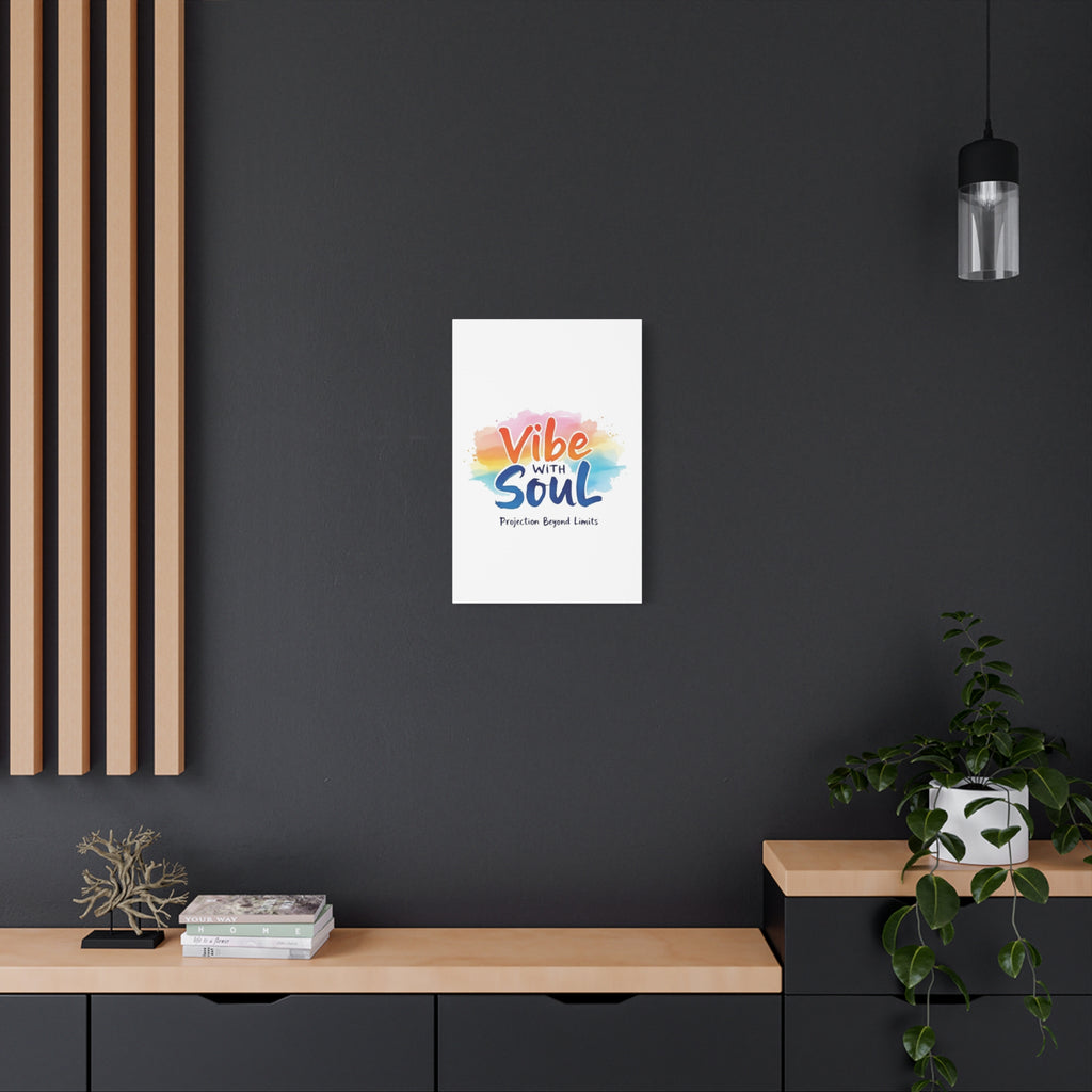 Canvas Art Vibe with Soul – Inspirational Wall Decor