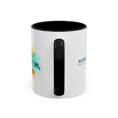 Breathe in and Let go Motivational and Inspirational Coffee Mug by Astral Signature