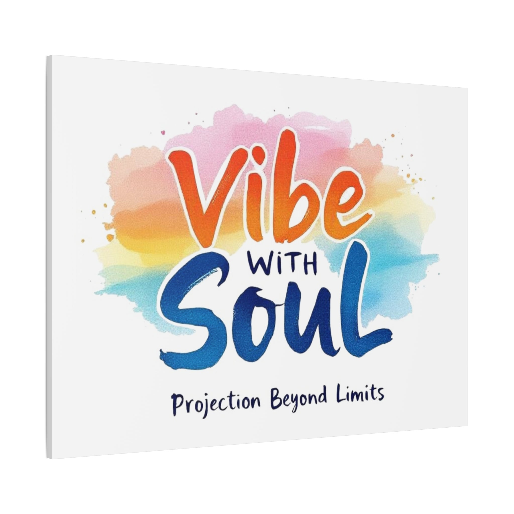 Canvas Art Vibe with Soul – Inspirational Wall Decor