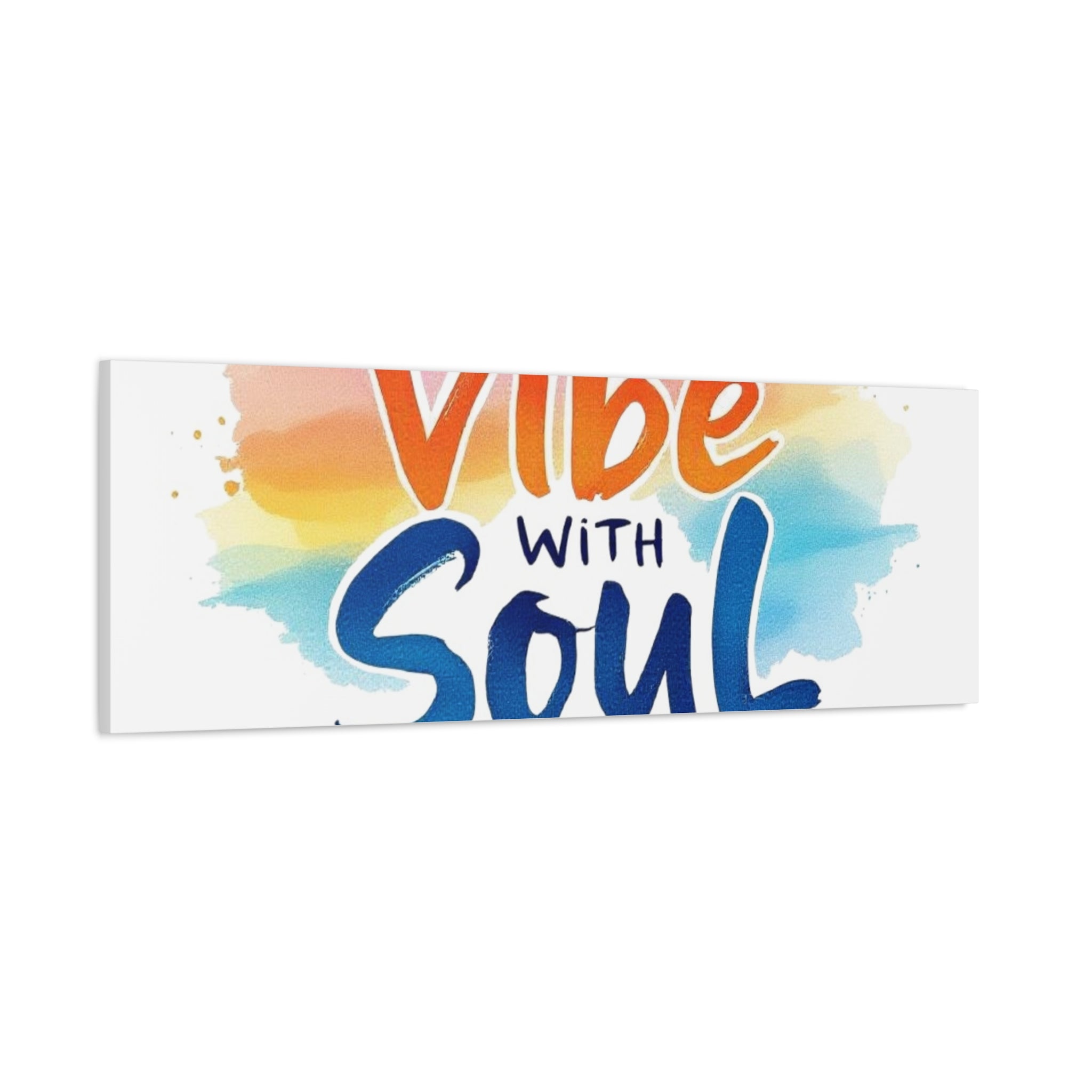 Canvas Art Vibe with Soul – Inspirational Wall Decor