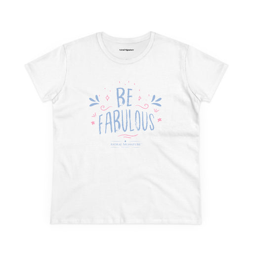 The front view of the Be Fabulous Tee by Astral Signature showcasing its pastel design that promotes positivity. This Inspirational Graphic Shirt is designed for women who appreciate courage and style, making it a great addition to any feminine tee collection. Ideal for casual outings or relaxing at home.
