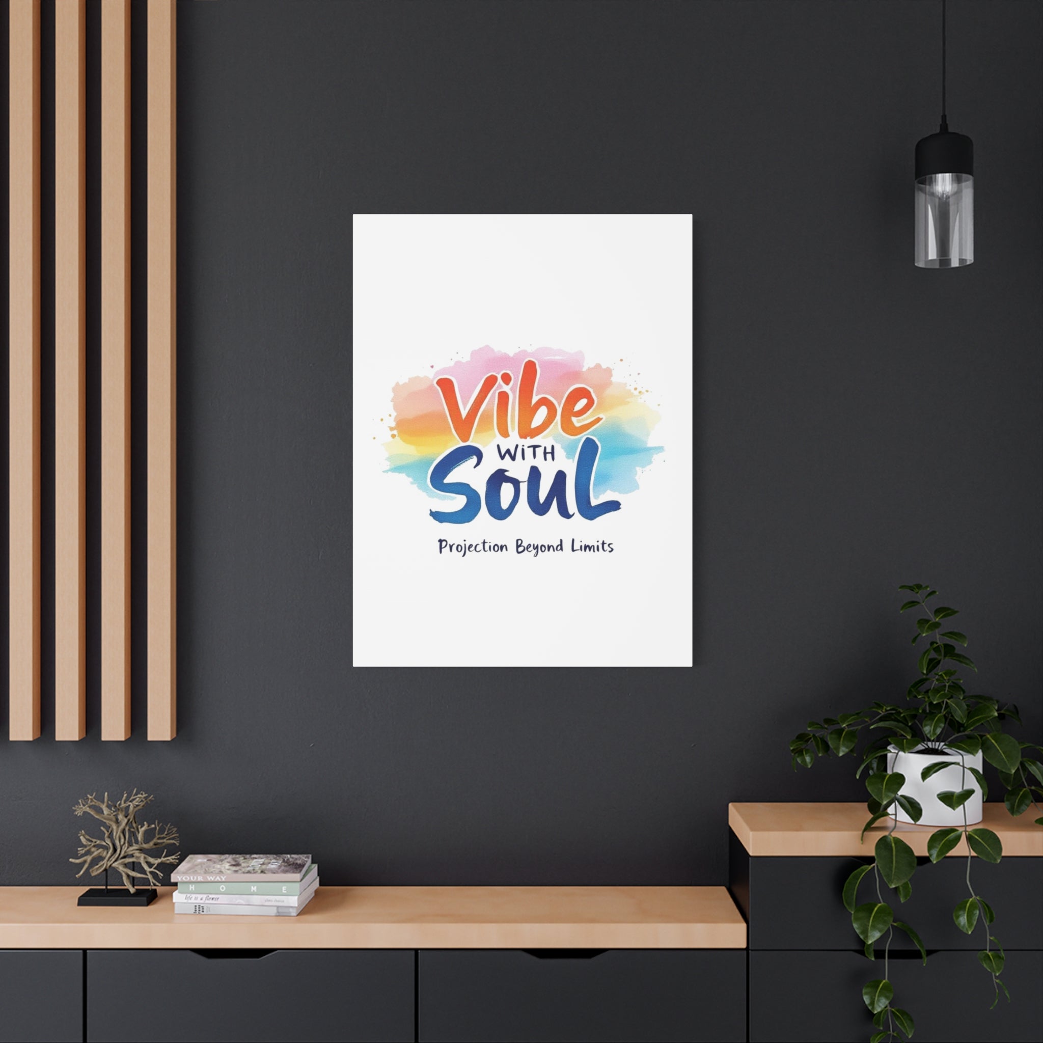 Canvas Art Vibe with Soul – Inspirational Wall Decor