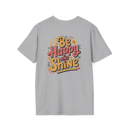 Be Happy and Shine T-Shirt - Lighter Tee with lighter colors by Astral Signature