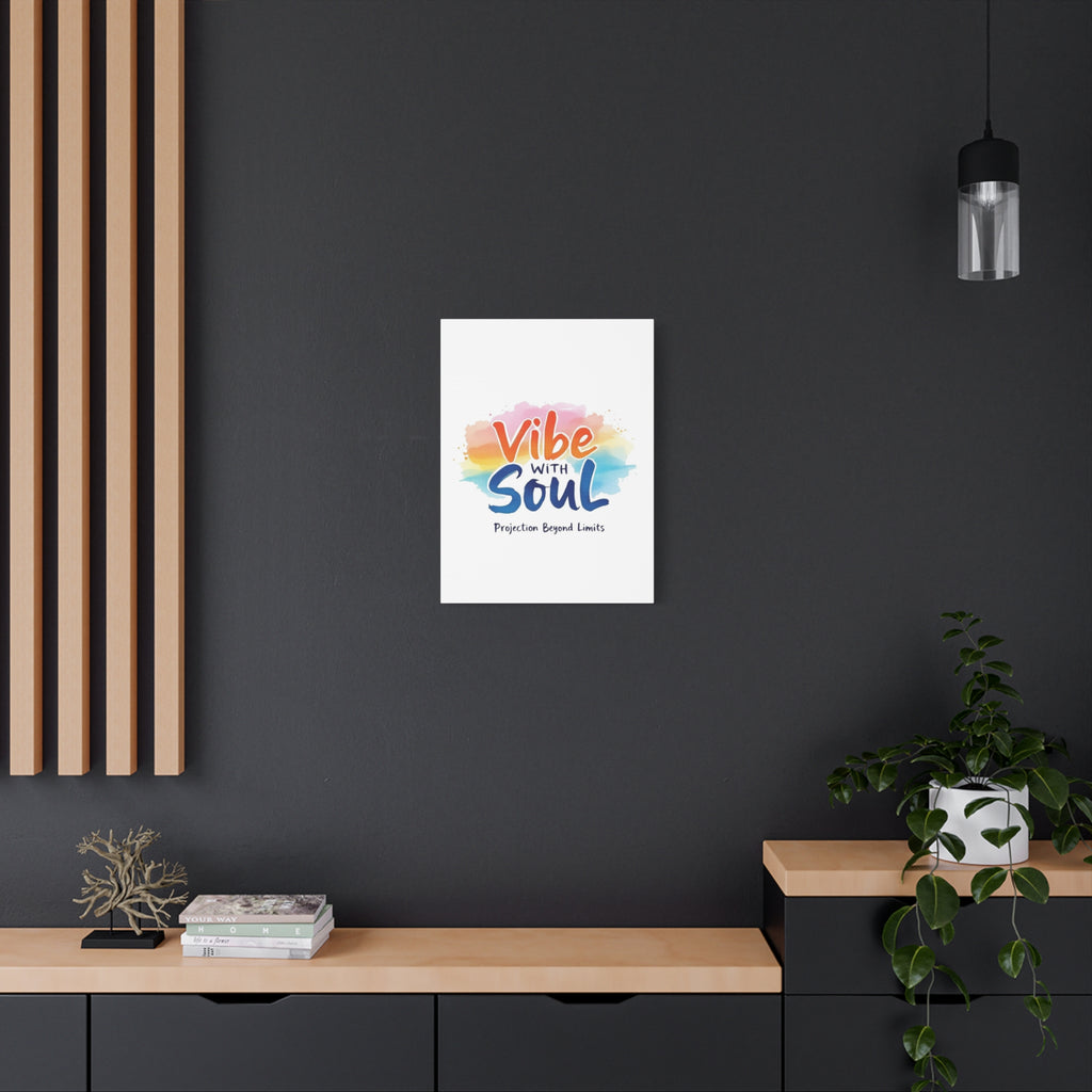 Canvas Art Vibe with Soul – Inspirational Wall Decor