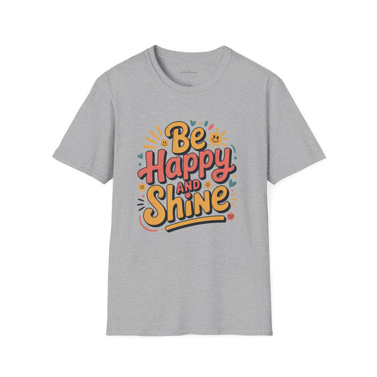 Be Happy and Shine T-Shirt - Lighter Tee with lighter colors by Astral Signature