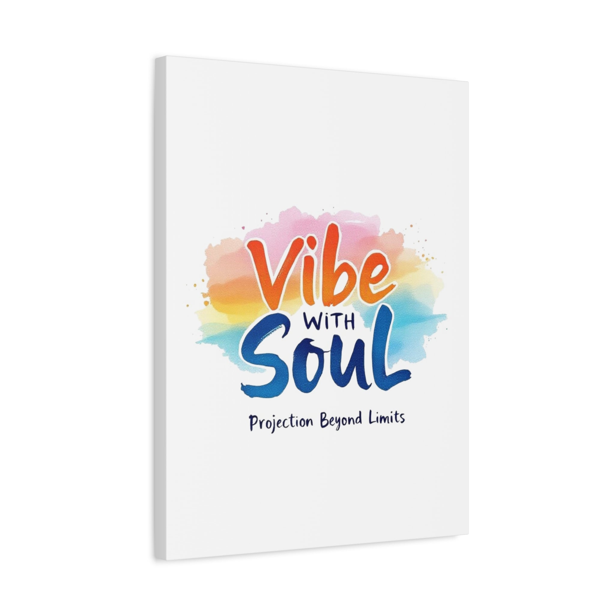 Canvas Art Vibe with Soul – Inspirational Wall Decor