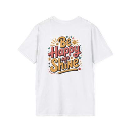 Be Happy and Shine T-Shirt - Lighter Tee with lighter colors by Astral Signature