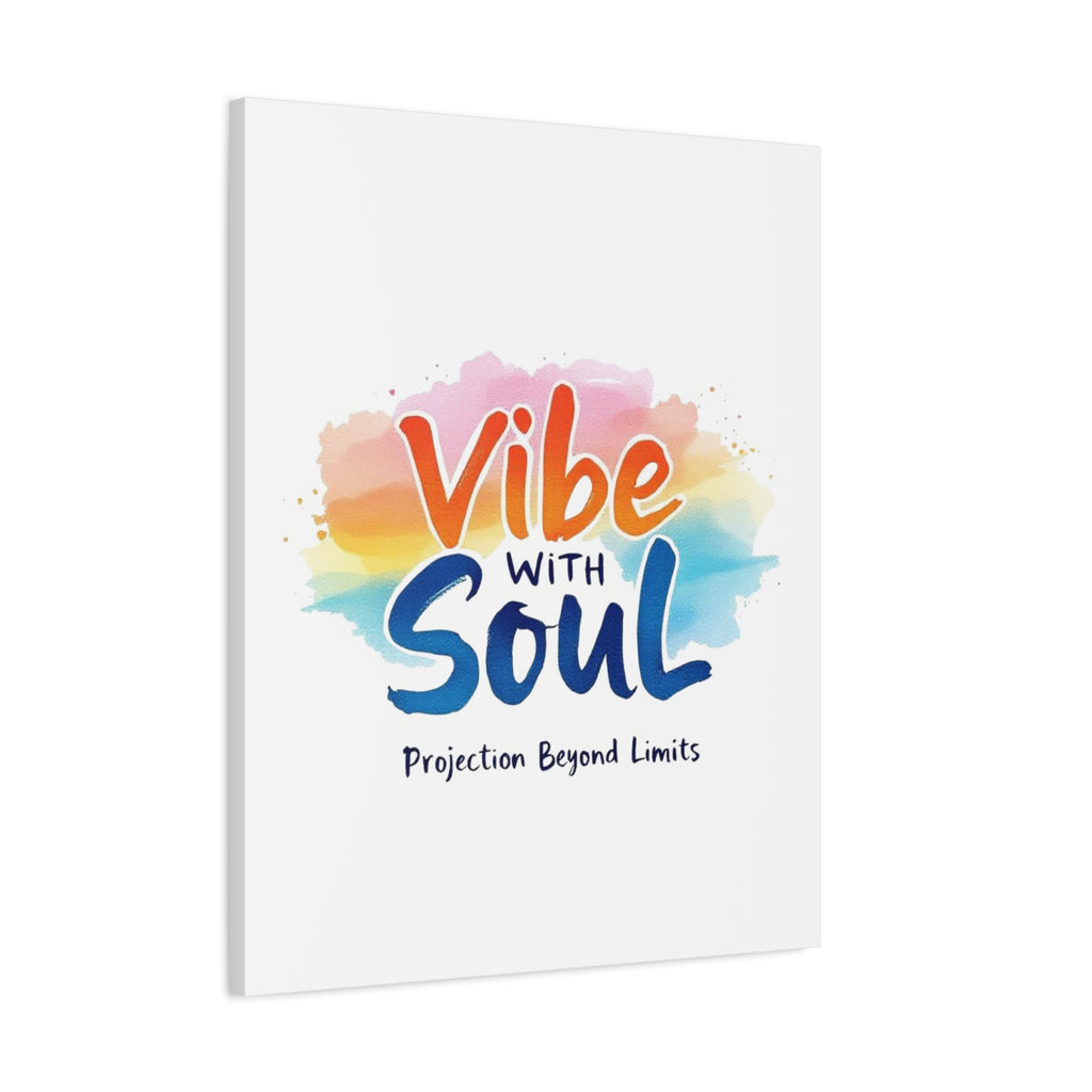 Canvas Art Vibe with Soul – Inspirational Wall Decor