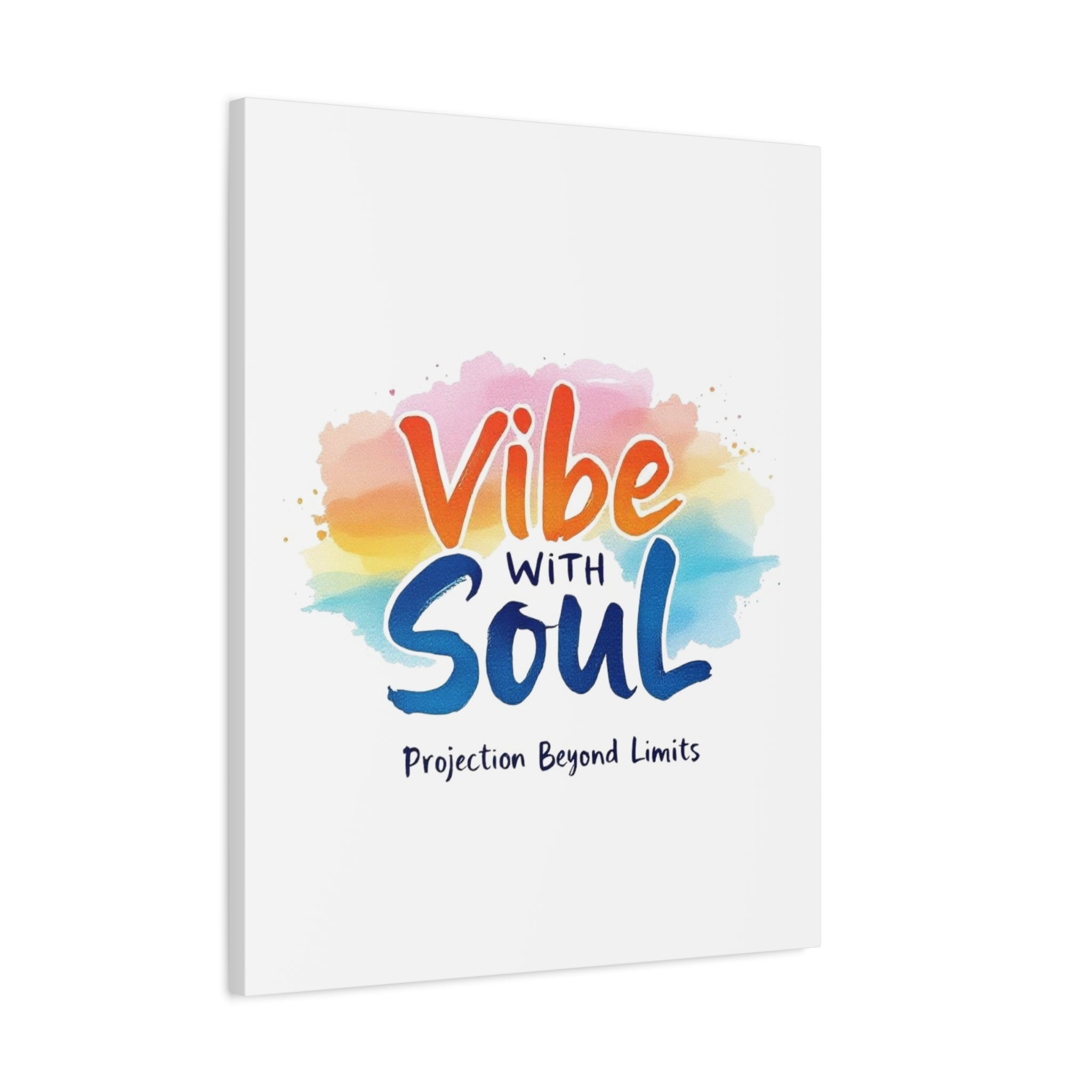 Canvas Art Vibe with Soul – Inspirational Wall Decor