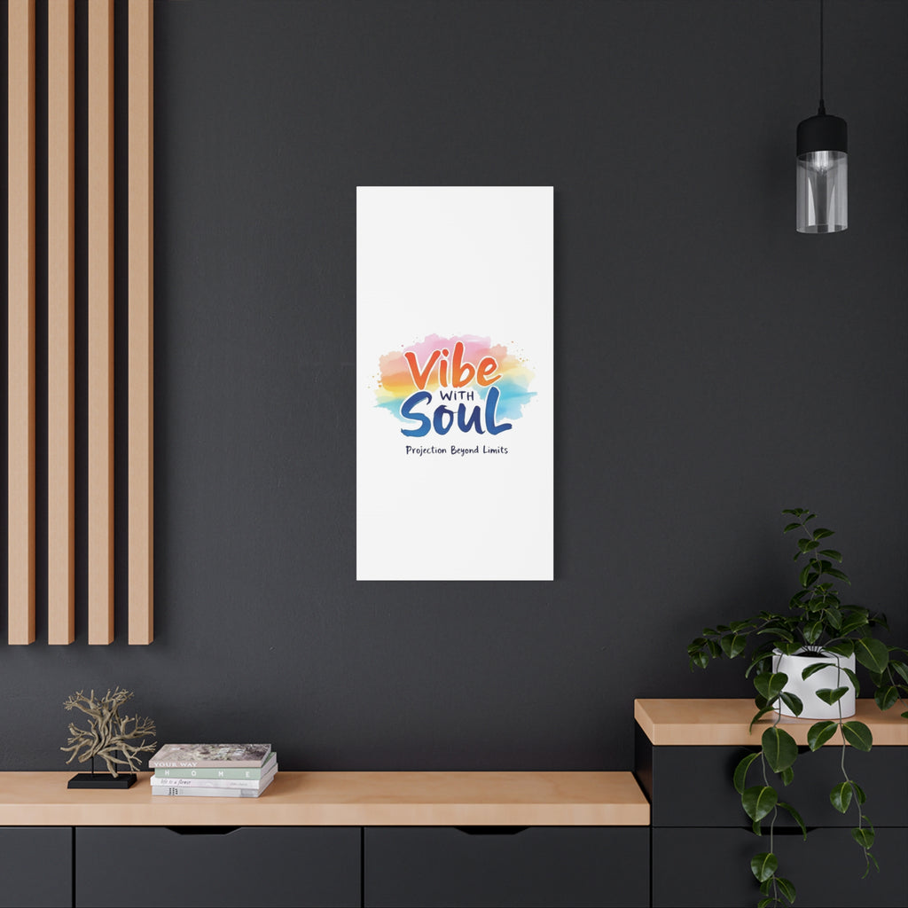 Canvas Art Vibe with Soul – Inspirational Wall Decor