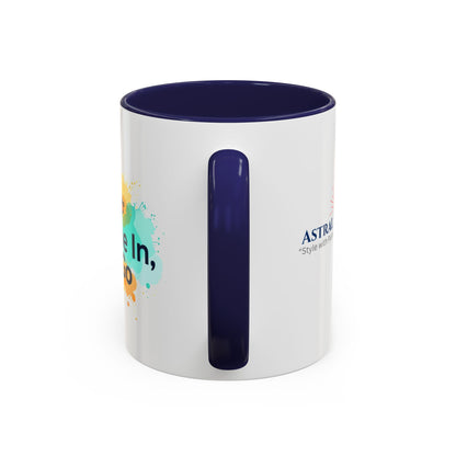 Breathe in and Let go Motivational and Inspirational Coffee Mug by Astral Signature