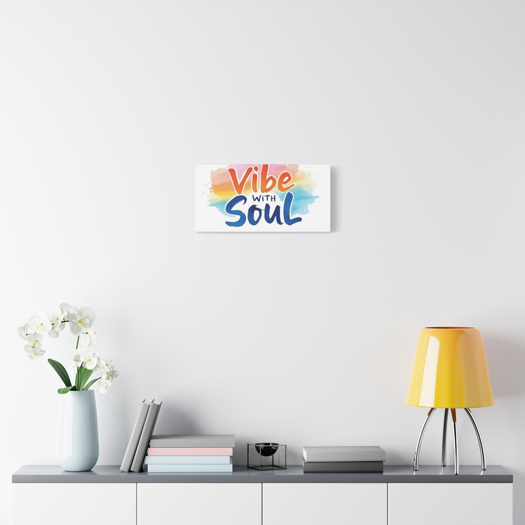 Canvas Art Vibe with Soul - Dynamic art piece that breathes life into your space.