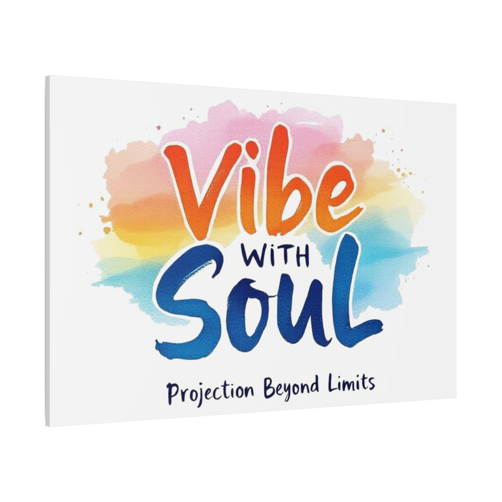 Canvas Art Vibe with Soul – Inspirational Wall Decor