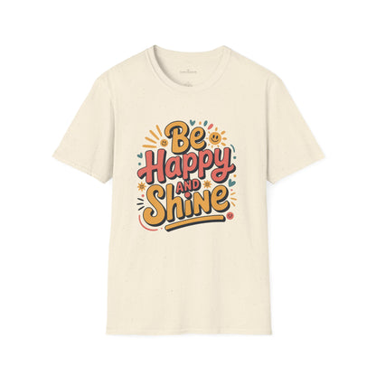 Be Happy and Shine T-Shirt - Lighter Tee with lighter colors by Astral Signature