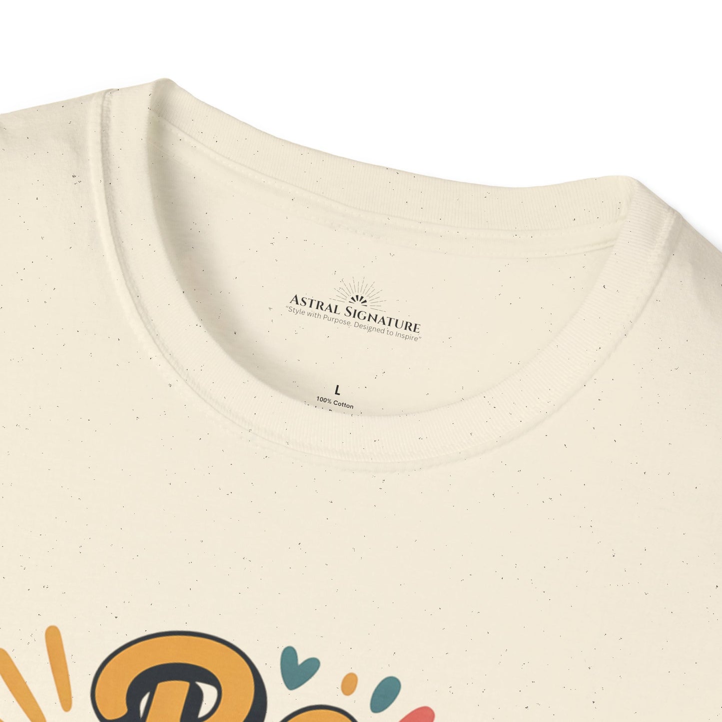 Be Happy and Shine T-Shirt - Lighter Tee with lighter colors by Astral Signature