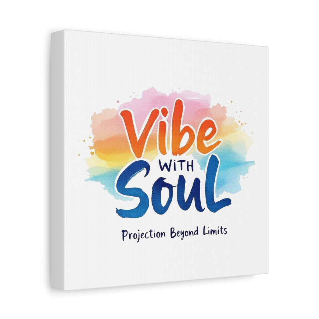 Canvas Art Vibe with Soul – Inspirational Wall Decor