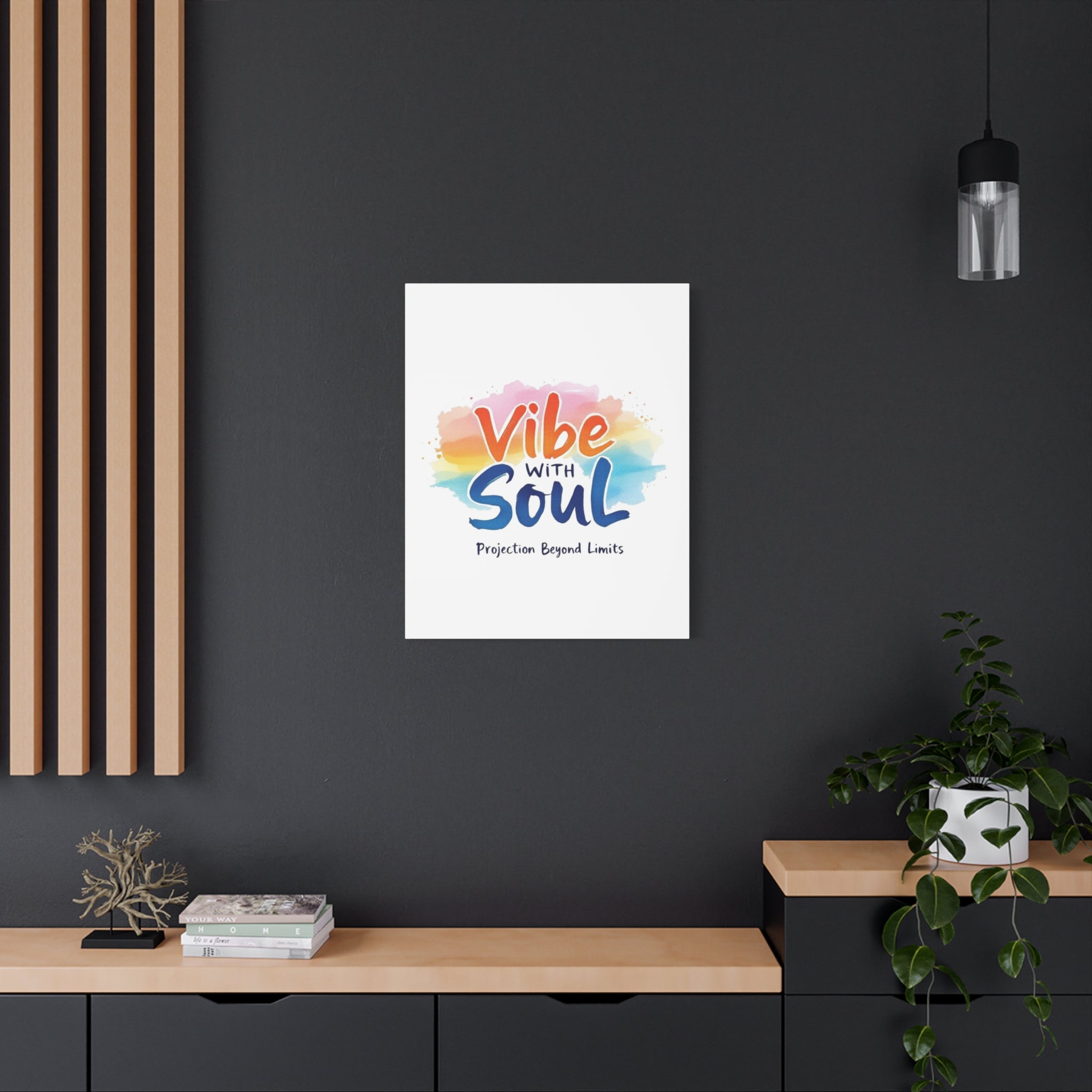 Canvas Art Vibe with Soul – Inspirational Wall Decor