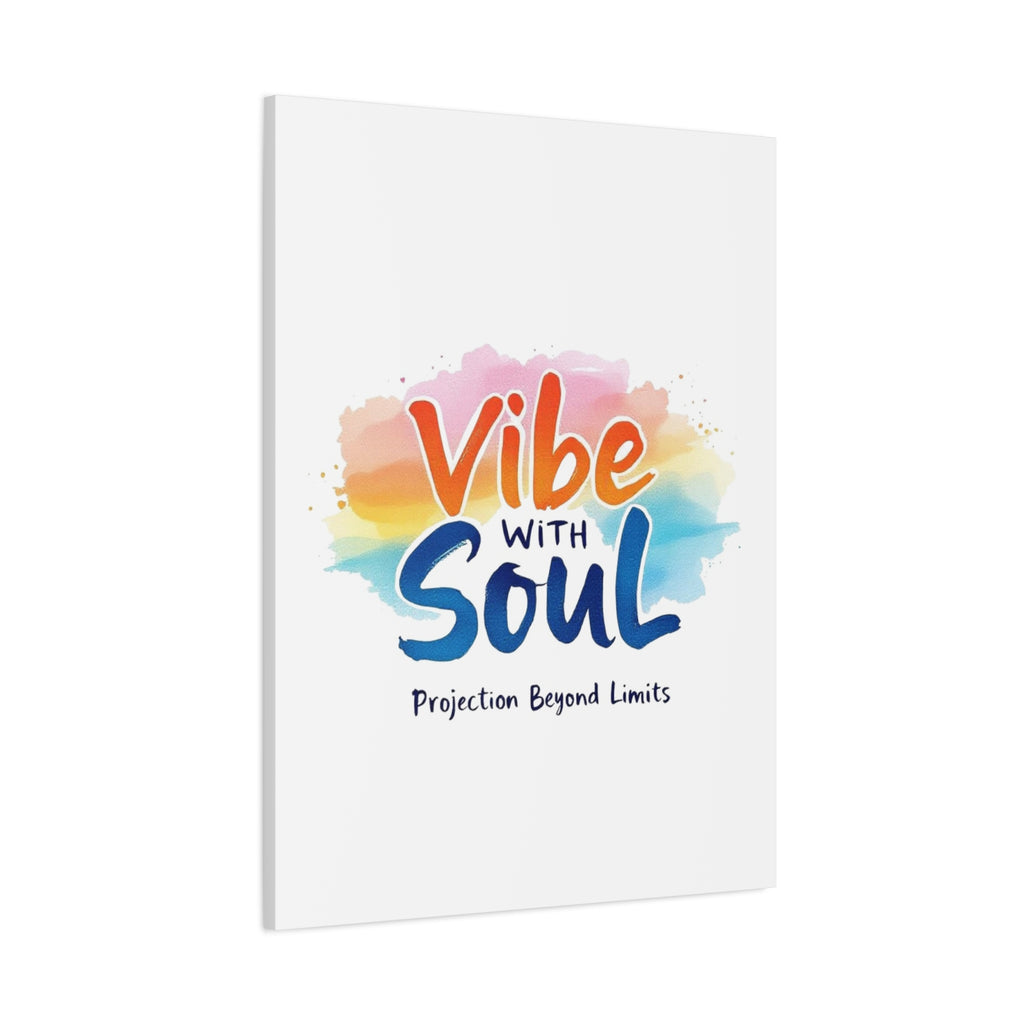 Canvas Art Vibe with Soul – Inspirational Wall Decor