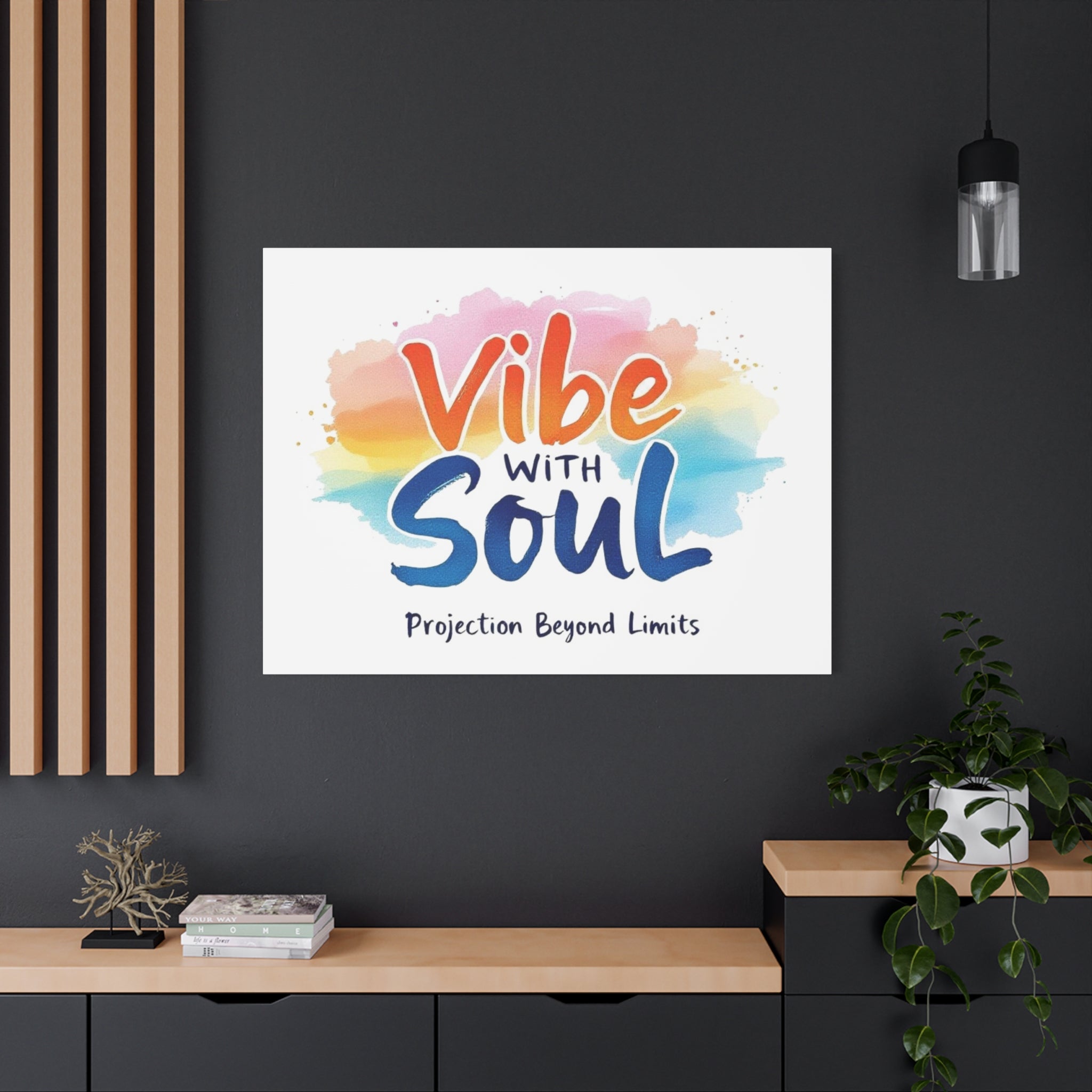 Canvas Art Vibe with Soul – Inspirational Wall Decor