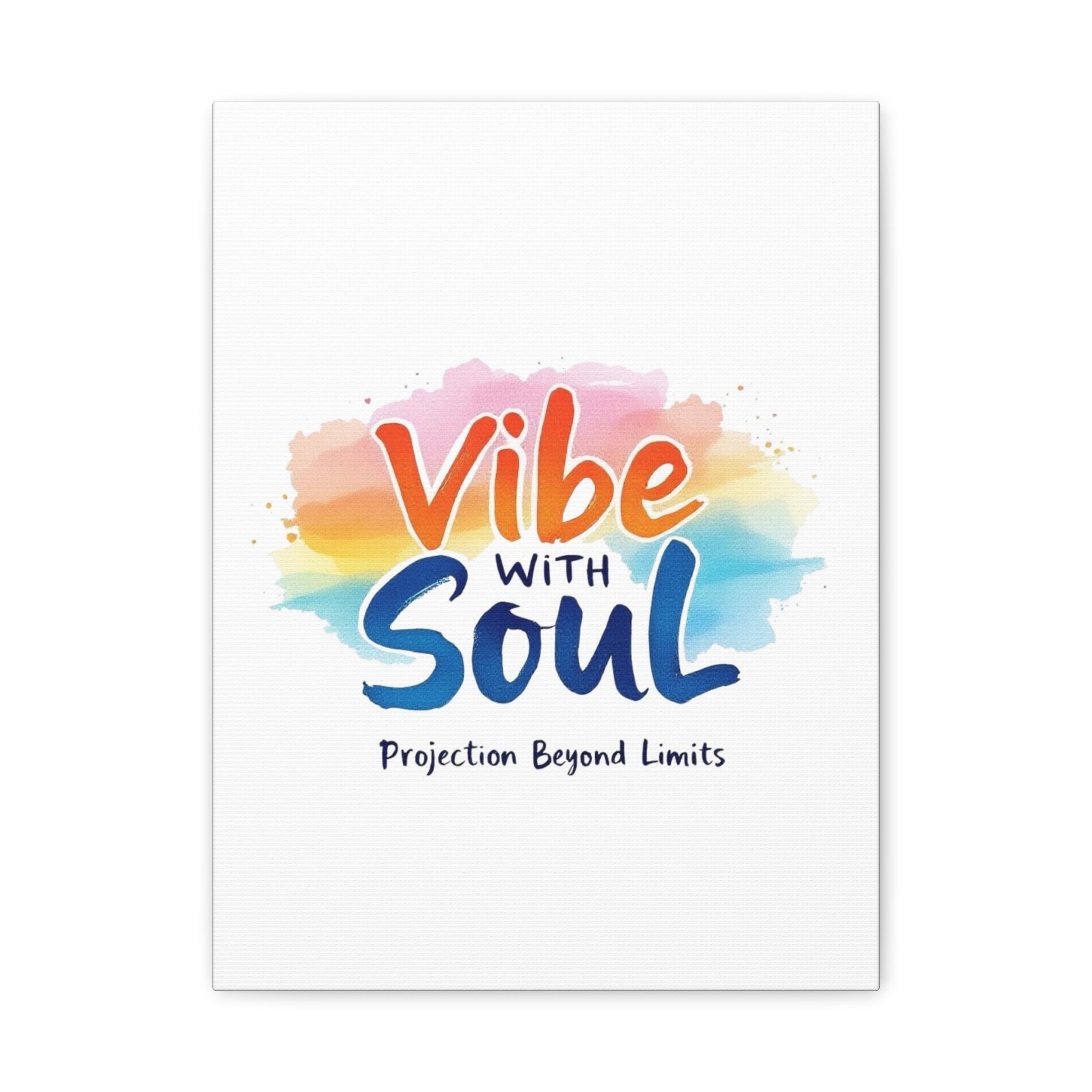 Canvas Art Vibe with Soul - Statement piece that draws attention and compliments.