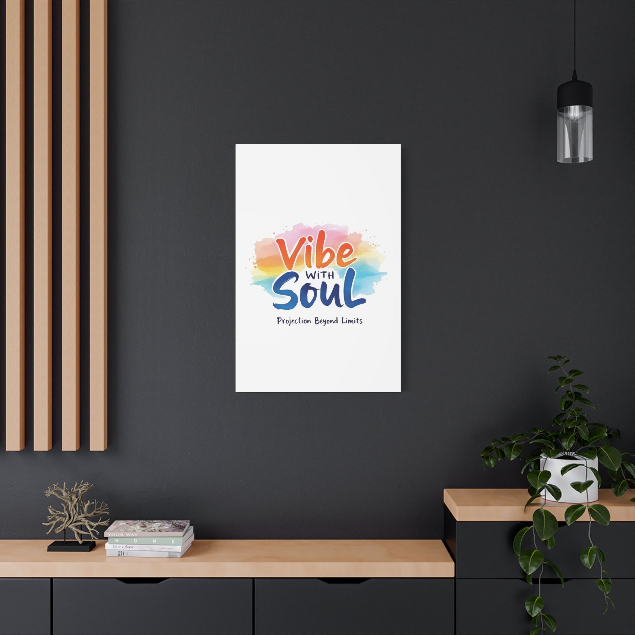 Canvas Art Vibe with Soul – Inspirational Wall Decor
