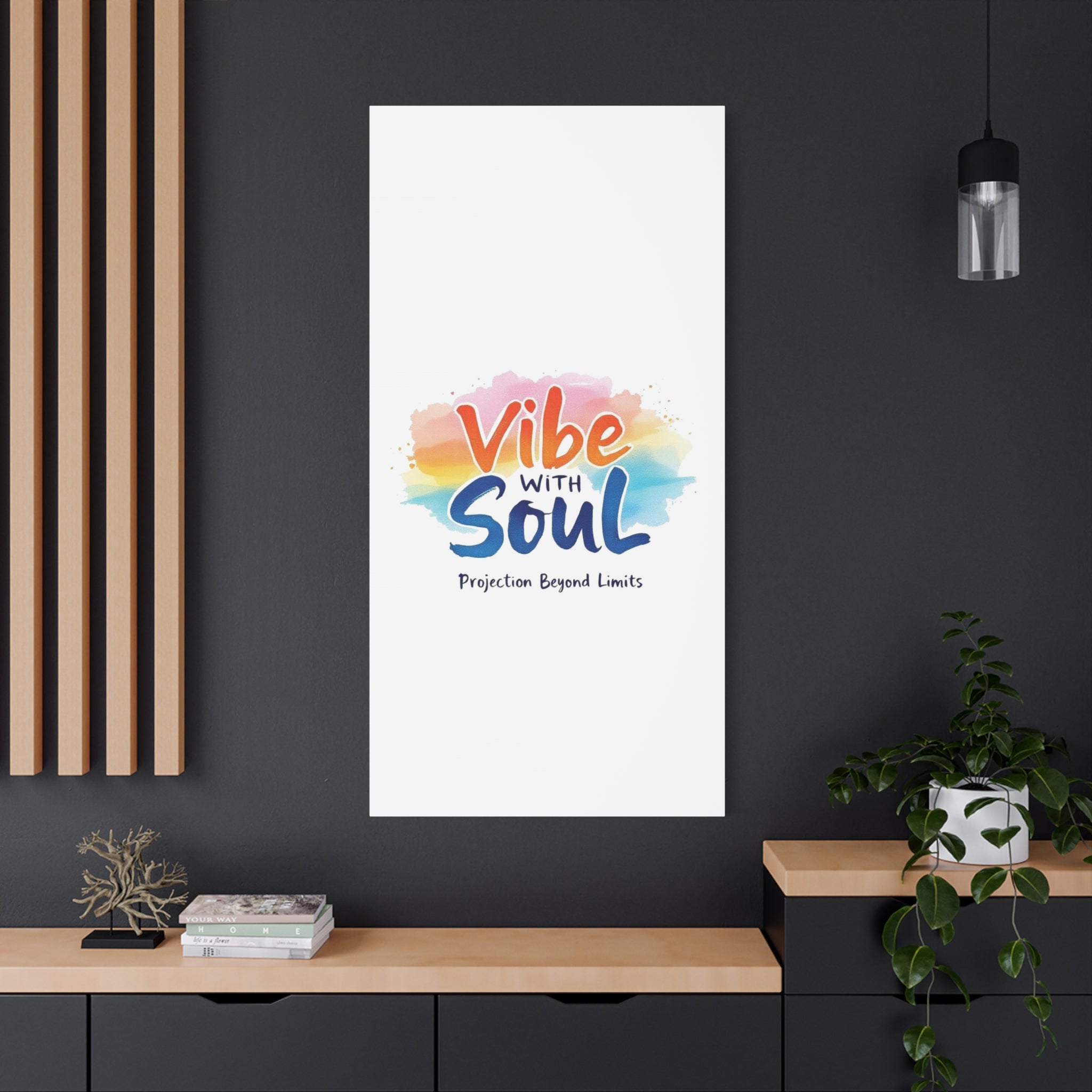 Canvas Art Vibe with Soul – Inspirational Wall Decor