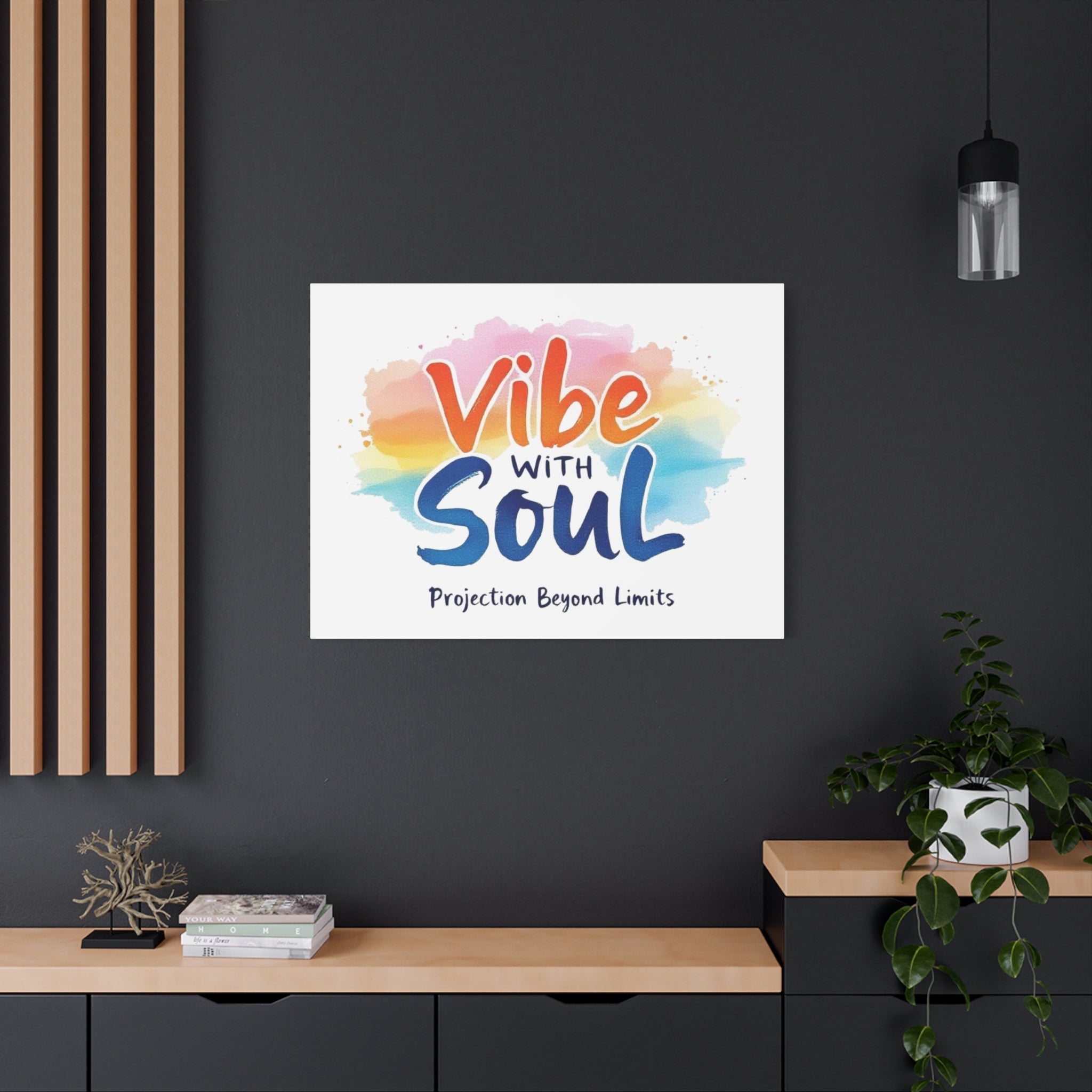 Canvas Art Vibe with Soul – Inspirational Wall Decor