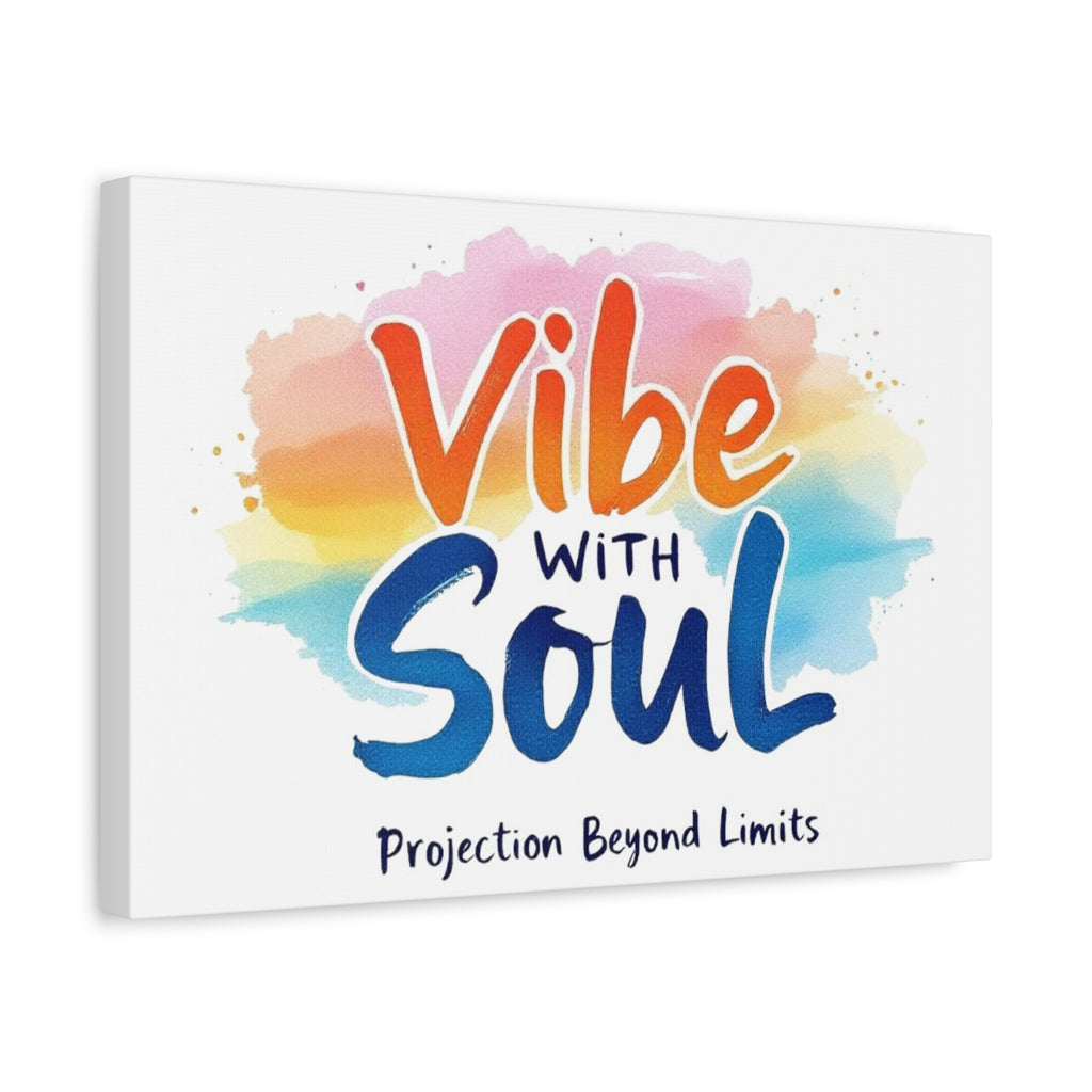 Canvas Art Vibe with Soul - Inspiring piece that captures the essence of creativity.