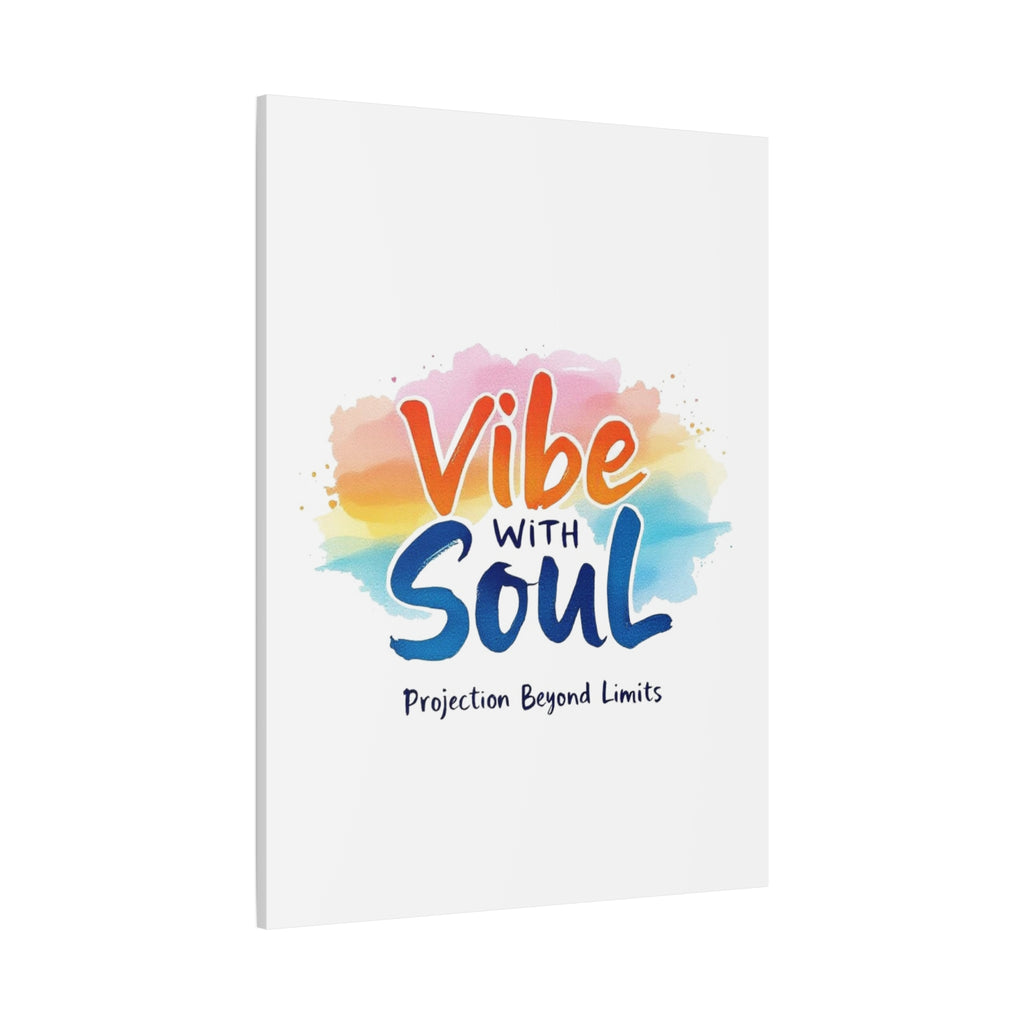 Canvas Art Vibe with Soul – Inspirational Wall Decor