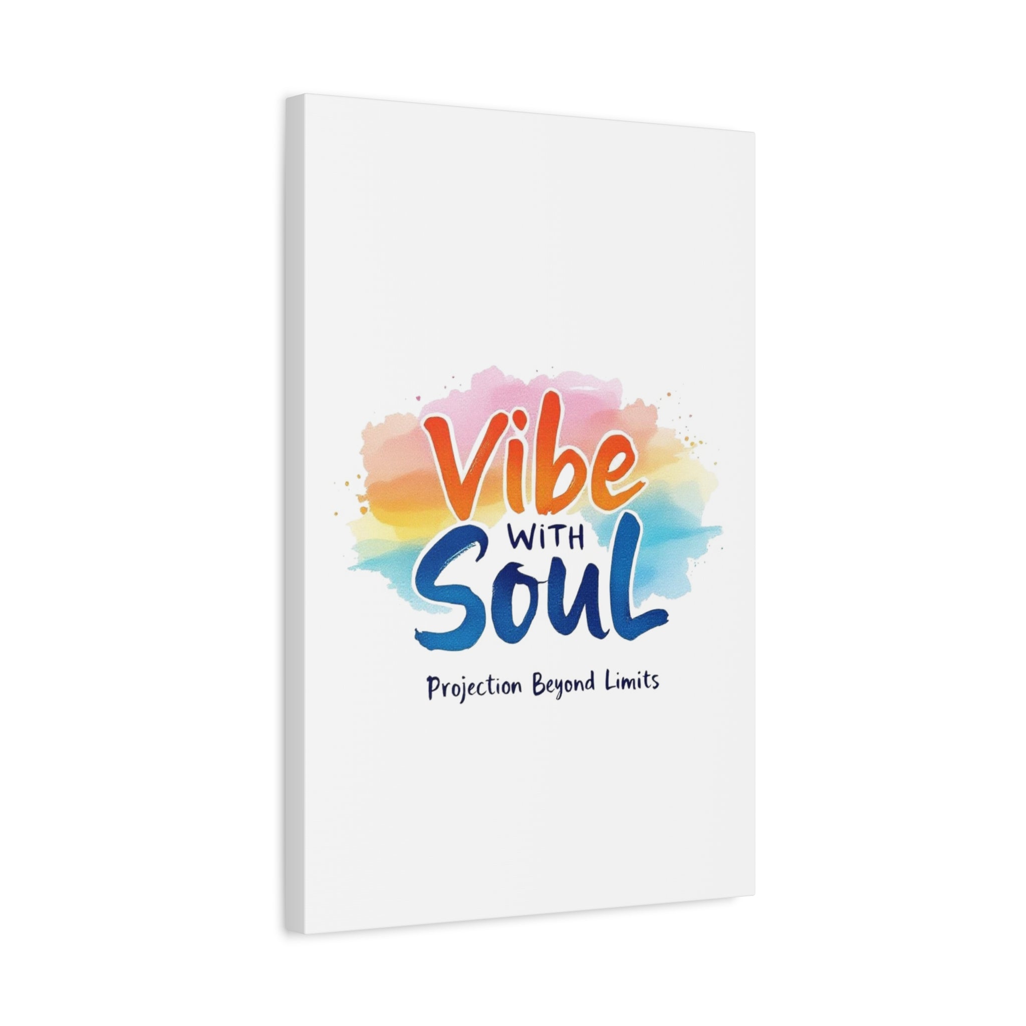 Canvas Art Vibe with Soul – Inspirational Wall Decor