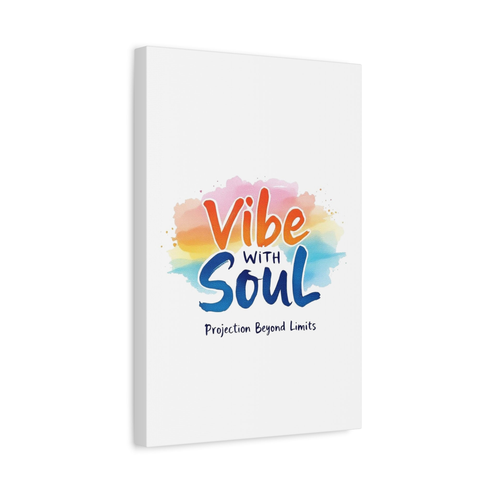 Canvas Art Vibe with Soul – Inspirational Wall Decor