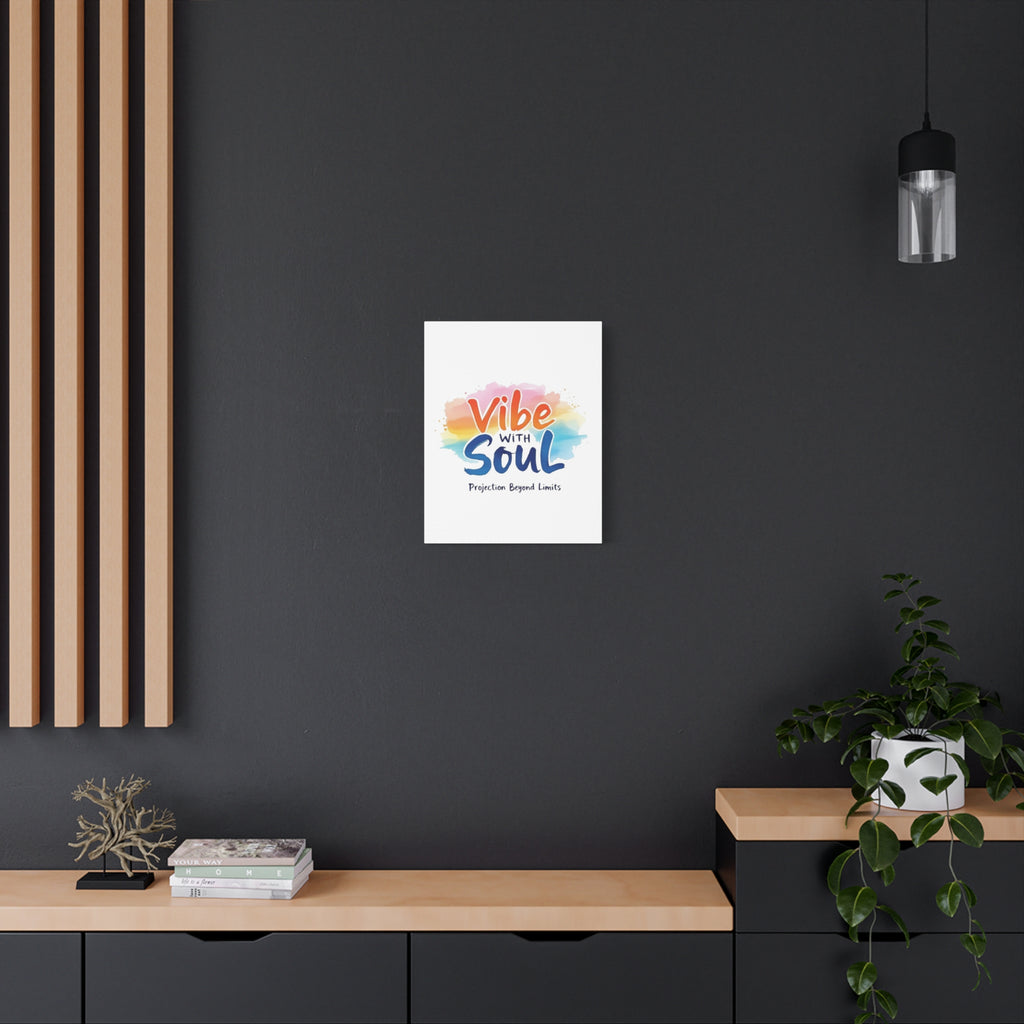 Canvas Art Vibe with Soul – Inspirational Wall Decor