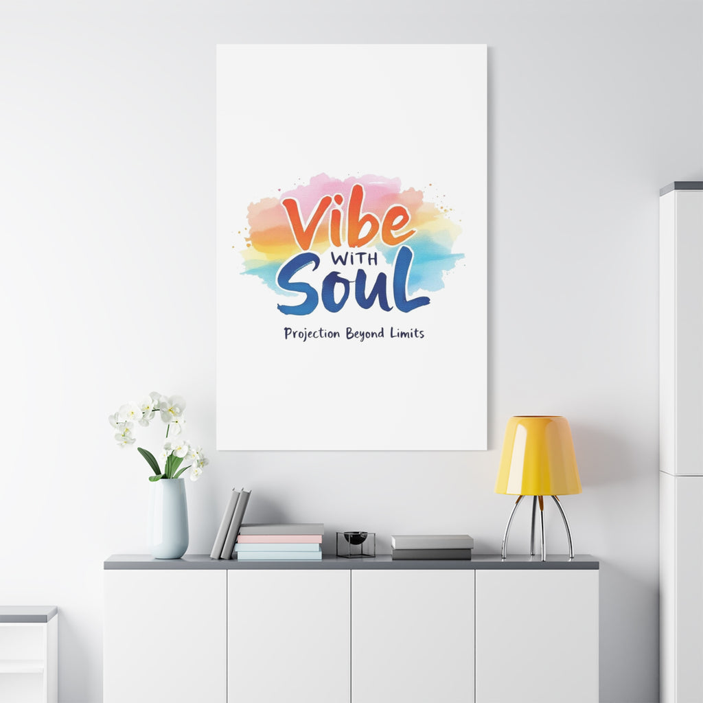 Canvas Art Vibe with Soul – Inspirational Wall Decor