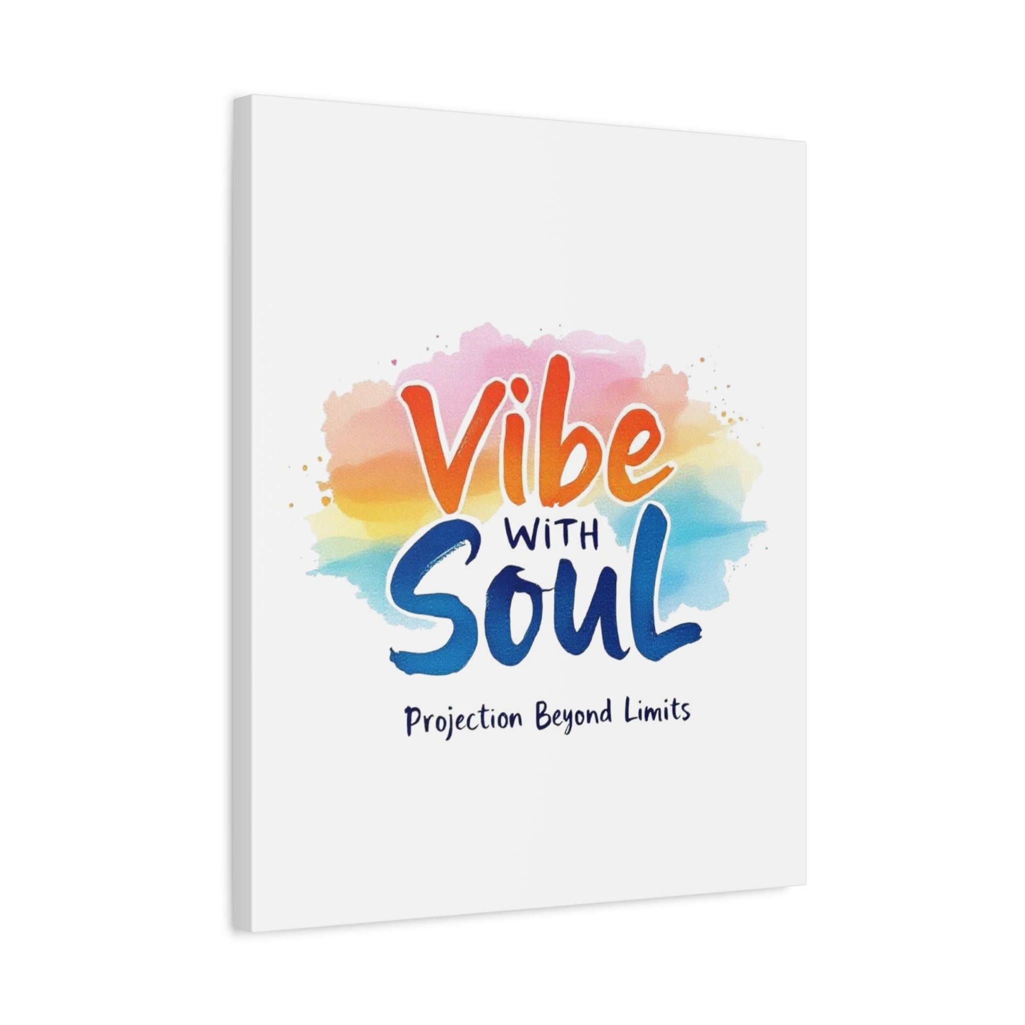 Canvas Art Vibe with Soul – Inspirational Wall Decor